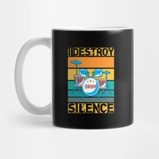 I Destroy Silence Mug